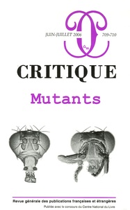 Thierry Hoquet et Michael Ruse - Critique N° 709-710, Juin-Jui : Mutants.