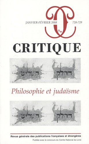 Jean Baumgarten et Pierre Birnbaum - Critique N° 728-729, Janvier- : Philosophie et judaïsme.