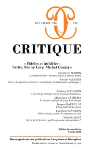 Jean-Pierre Martin - Critique N° 739 : "Fidèles et infidèles : Sartre, Benny Lévy, Michel Contat.