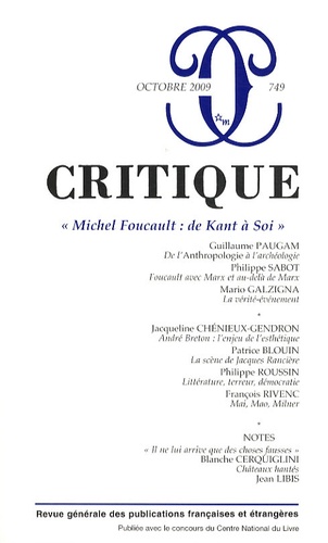 Guillaume Paugam et Jacqueline Chénieux-Gendron - Critique N° 749, Octobre 2009 : "Michel Foucault : de Kant à Soi".