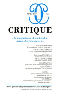 Jean-Pierre Cometti et Michèle Cohen-Halimi - Critique N° 754, Mars 2010 : Le pragmatisme et ses doubles : autour des frères James.