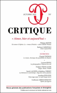 Philippe Roger - Critique N° 797, Octobre 2013 : Aimer, hier et aujourd'hui.