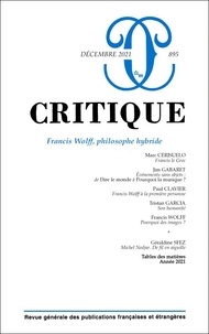 Philippe Roger - Critique N° 895, décembre 2021 : Francis Wolff, philosophe hybride.
