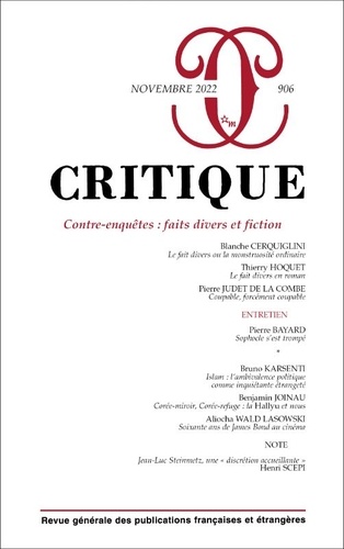 Philippe Roger - Critique N° 906, novembre 2022 : Contre-enquêtes : faits divers et fiction.