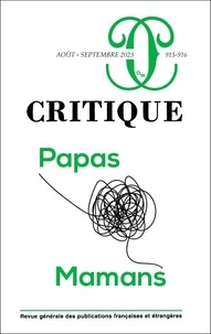 Thierry Hoquet - Critique N° 915-916, août-septembre 2023 : Papas Mamans.