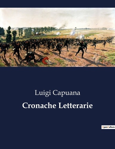 Luigi Capuana - Classici della Letteratura Italiana  : Cronache Letterarie - 8738.