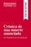 Guía de lectura  Crónica de una muerte anunciada de Gabriel García Márquez (Guía de lectura). Resumen y análisis completo
