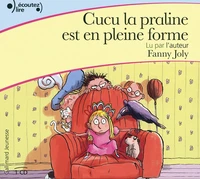 Cucu la praline est en pleine forme