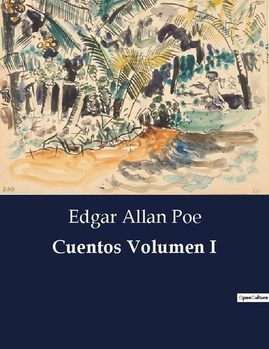 Edgar Allan Poe - Littérature d'Espagne du Siècle d'or à aujourd'hui  : Cuentos Volumen I.