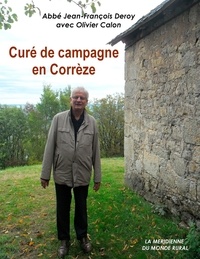 Jean-François Deroy et Olivier Calon - Curé de campagne en Corrèze.