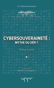 Cybersouveraineté : mythe ou défi ?