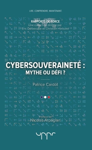 Patrice Cardot - Cybersouveraineté : mythe ou défi ?.