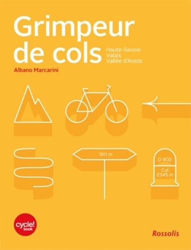 Albano Marcarini - Cycle ! Magazine  : Grimpeur de cols - Haute-savoie, Valais, Vallée d'Aoste.