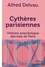 Cythères parisiennes. Histoire anecdotique des bals de Paris