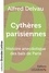 Cythères parisiennes. Histoire anecdotique des bals de Paris Edition en gros caractères