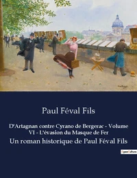D artagnan contre cyrano de bergerac volume vi l evasion du masque de fer