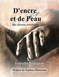 Isabelle Beaujean - D'encre et de Peau - Un chemin artistique.