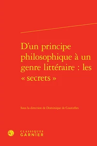 D'un principe philosophique à un genre littéraire : les "secrets"