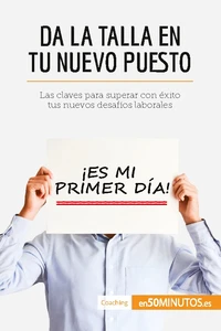 Da la talla en tu nuevo puesto