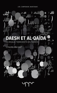 Chems Akrouf - Daesh et Al-Qaida.