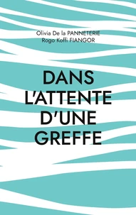 Dans attente d'une greffe