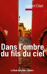 Dans l'ombre du fils du ciel