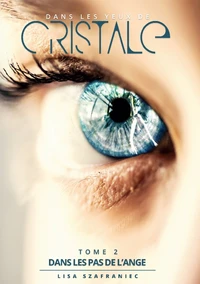 Dans les yeux de Cristale