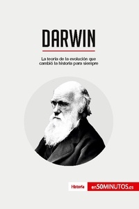  50Minutos - Historia  : Darwin - La teoría de la evolución que cambió la historia para siempre.
