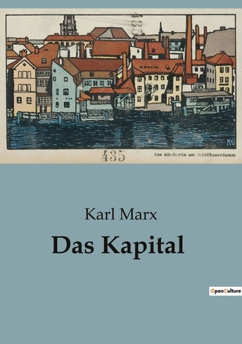 Karl Marx - Philosophie  : Das Kapital.