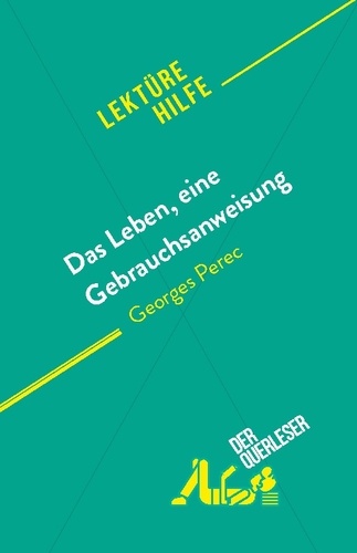 Das Leben, eine Gebrauchsanweisung. von Georges Perec