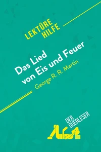 Das Lied von Eis und Feuer von George R.R. Martin (Lektürehilfe)