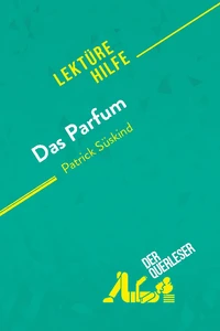 Das Parfum von Patrick Süskind (Lektürehilfe)