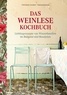 Christiane Leesker et Vanessa Jansen - Das Weinlese-Kochbuch - Lieblingsrezepte von Winzerfamilien im Burgund und Beaujolais.