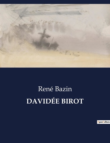 Les classiques de la littérature  DAVIDÉE BIROT. .
