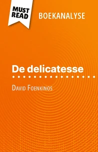 De delicatesse van David Foenkinos (Boekanalyse)