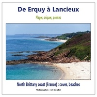 Joël Douillet - De Erquy à Lancieux : plages, criques, pointes.