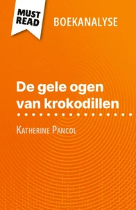 De gele ogen van krokodillen van Katherine Pancol (Boekanalyse)
