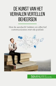 De kunst van het verhalen vertellen beheersen