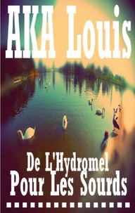 De l'hydromel pour les sourds