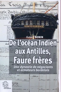 De l'océan Indien aux Antilles, Faure frères