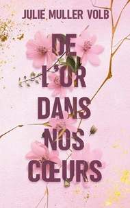 De l'or dans nos coeurs