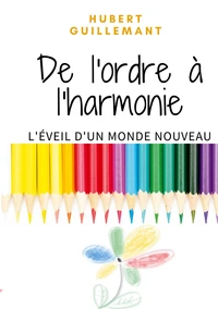 De l'ordre à l'harmonie