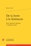 De la lettre à la littérature. Jarry, Saussure, Roussel et quelques autres