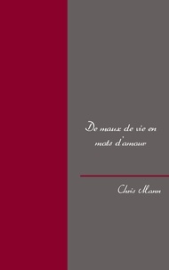 Chris Mann - De maux de vie en mots d'amour.