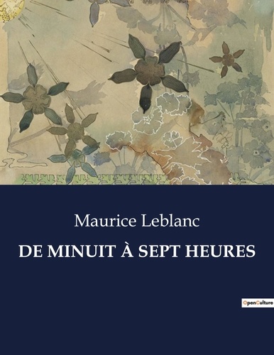 Les classiques de la littérature  DE MINUIT À SEPT HEURES. .
