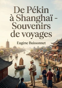 De Pékin à Shanghaï - Souvenirs de voyages