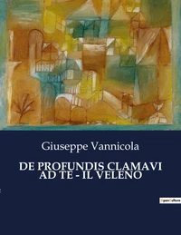De profundis clamavi ad te - il veleno