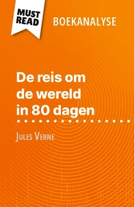 De reis om de wereld in 80 dagen van Jules Verne (Boekanalyse)