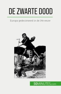 Duhoux Jonathan - De Zwarte Dood - Europa gedecimeerd in de 14e eeuw.
