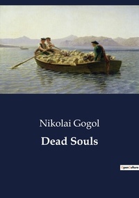 Nikolai Gogol - Dead Souls.